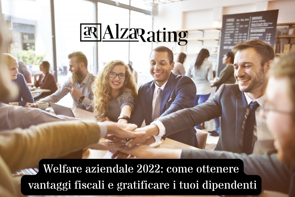 Welfare Aziendale 2022: Vantaggi Per Impresa E Dipendenti - Alzarating